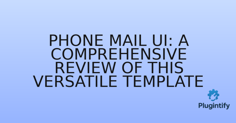Read more about the article Phone Mail UI: A Comprehensive Review of This Versatile Template
