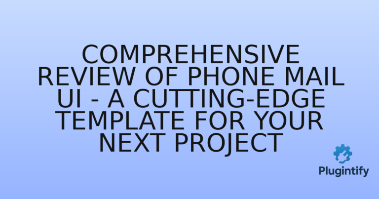 Read more about the article Comprehensive Review of Phone Mail UI – A Cutting-Edge Template for Your Next Project