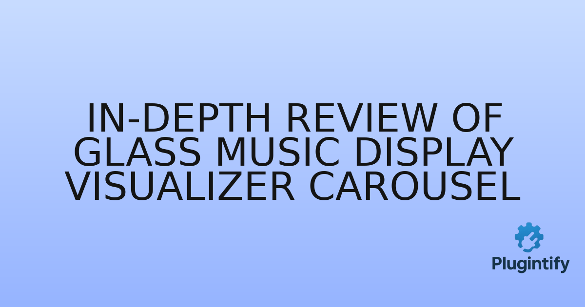 You are currently viewing In-Depth Review of Glass Music Display Visualizer Carousel