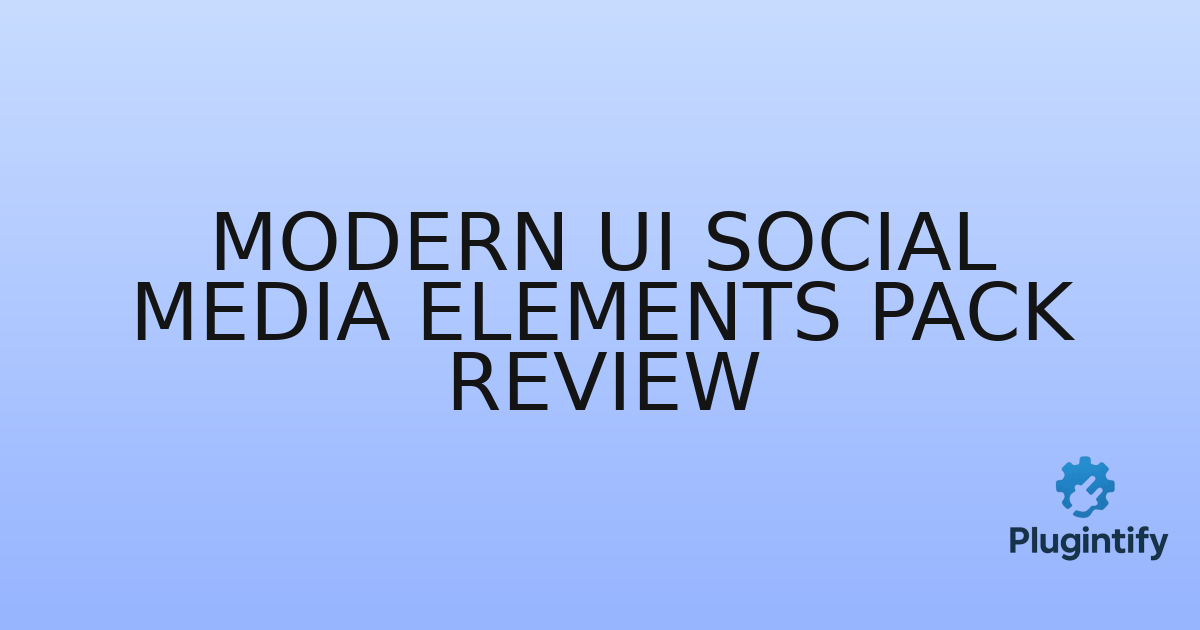 You are currently viewing Modern UI Social Media Elements Pack Review