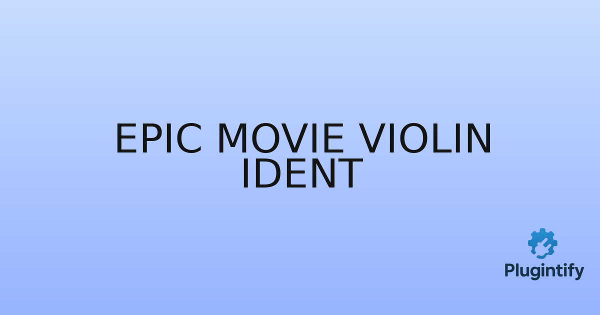 You are currently viewing Epic Movie Violin Ident