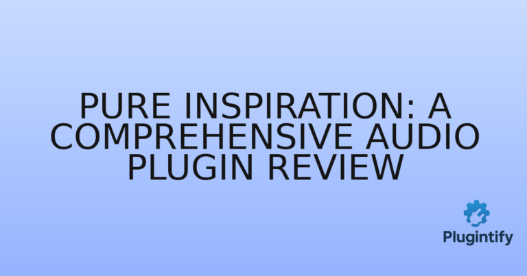 Read more about the article Pure Inspiration: A Comprehensive Audio Plugin Review