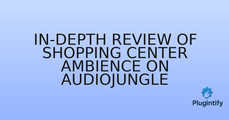 Read more about the article In-Depth Review of Shopping Center Ambience on AudioJungle