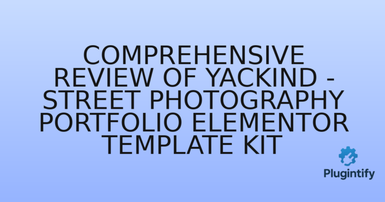 Read more about the article Comprehensive Review of Yackind – Street Photography Portfolio Elementor Template Kit