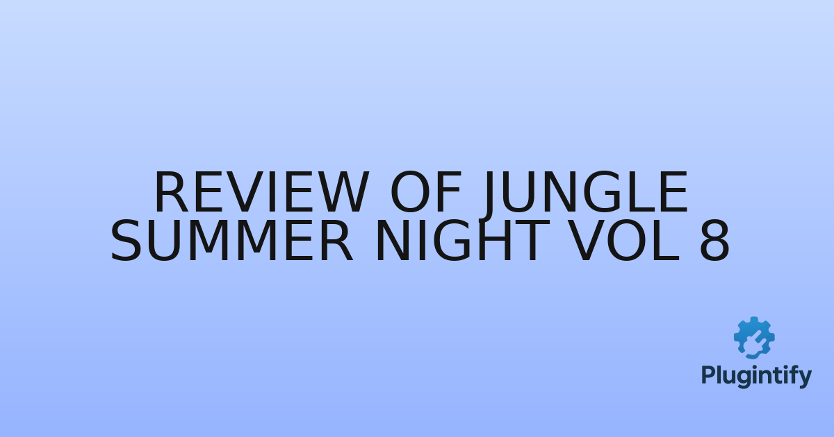 You are currently viewing Review of Jungle Summer Night Vol 8
