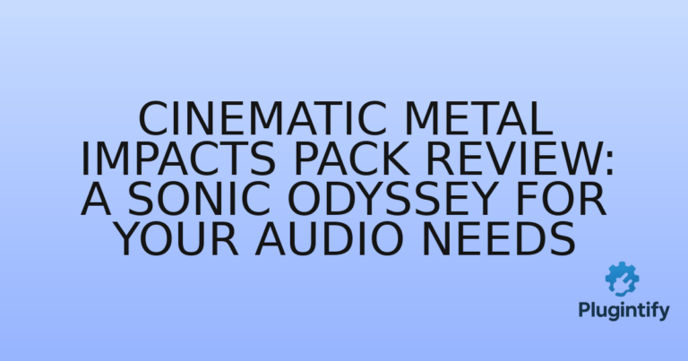 Read more about the article Cinematic Metal Impacts Pack Review: A Sonic Odyssey for Your Audio Needs