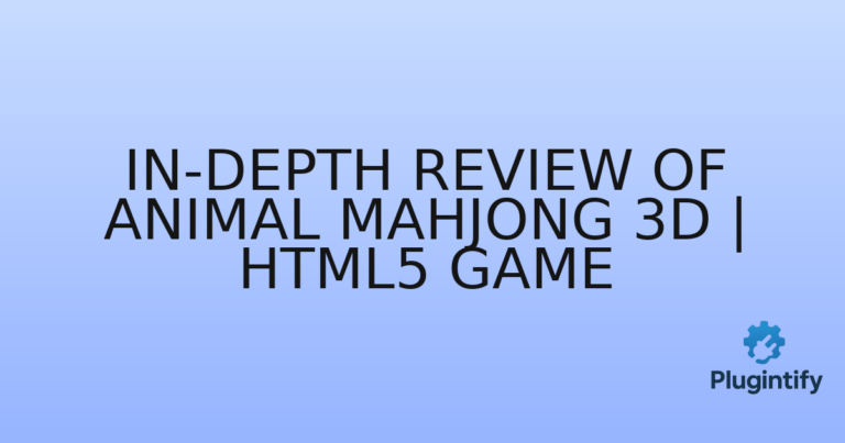 Read more about the article In-Depth Review of Animal Mahjong 3D | HTML5 Game