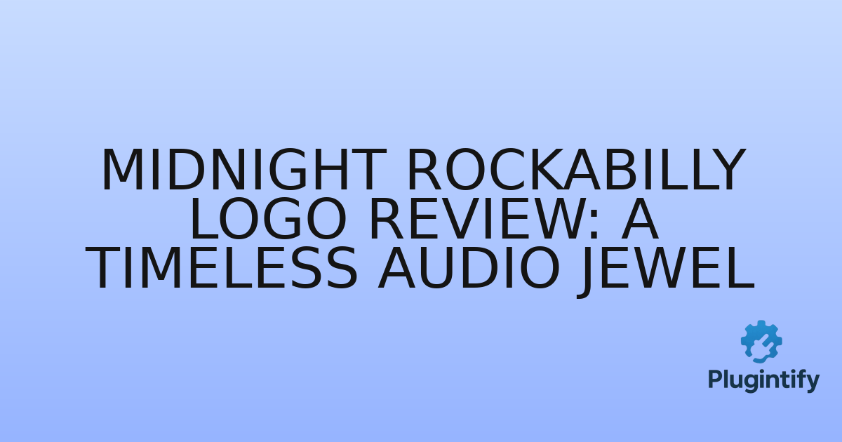 You are currently viewing Midnight Rockabilly Logo Review: A Timeless Audio Jewel