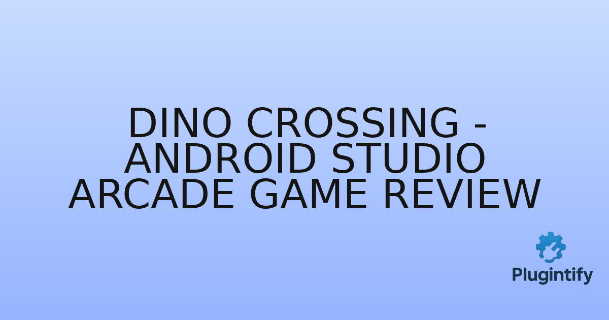 You are currently viewing Dino Crossing – Android Studio Arcade Game Review