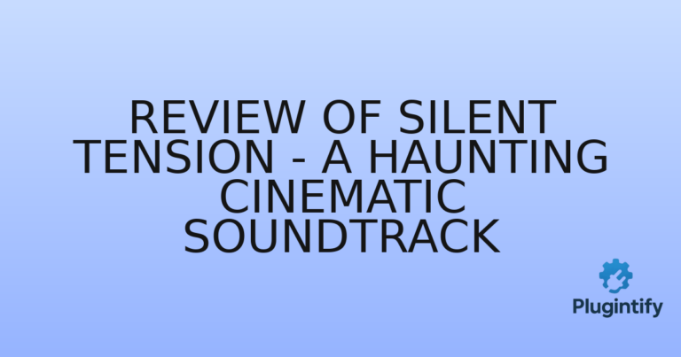 Read more about the article Review of Silent Tension – A Haunting Cinematic Soundtrack