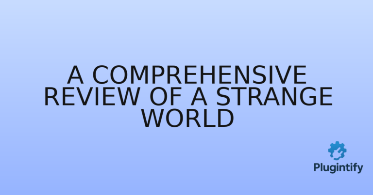 Read more about the article A Comprehensive Review of A Strange World