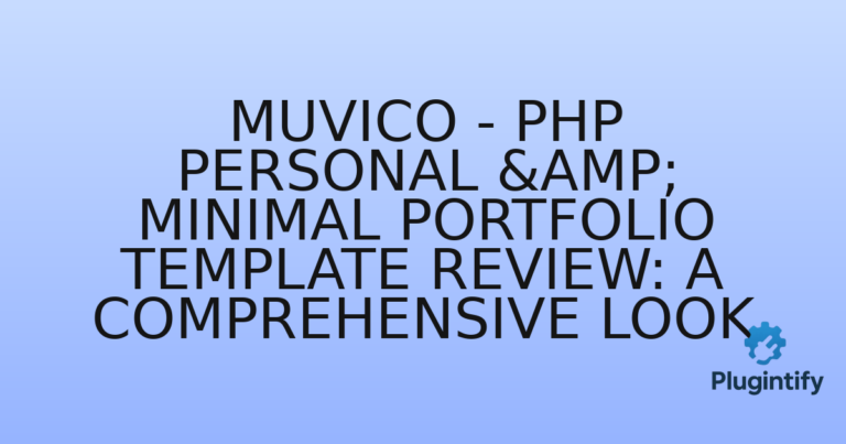 Read more about the article Muvico – PHP Personal & Minimal Portfolio Template Review: A Comprehensive Look