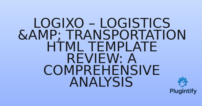 Read more about the article Logixo – Logistics & Transportation HTML Template Review: A Comprehensive Analysis