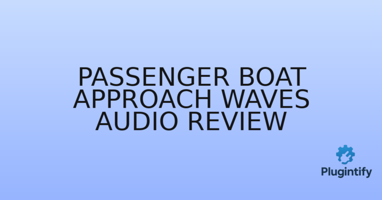 Read more about the article Passenger Boat Approach Waves Audio Review