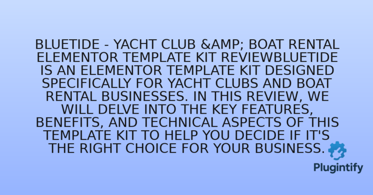 Read more about the article Bluetide – Yacht Club & Boat Rental Elementor Template Kit ReviewBluetide is an Elementor Template Kit designed specifically for yacht clubs and boat rental businesses. In this review, we will delve into the key features, benefits, and technical aspects of this template kit to help you decide if it’s the right choice for your business.