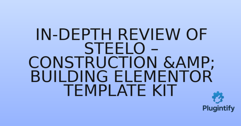Read more about the article In-Depth Review of Steelo – Construction & Building Elementor Template Kit