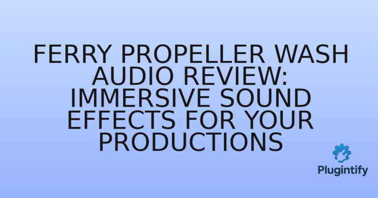 Read more about the article Ferry Propeller Wash Audio Review: Immersive Sound Effects for Your Productions