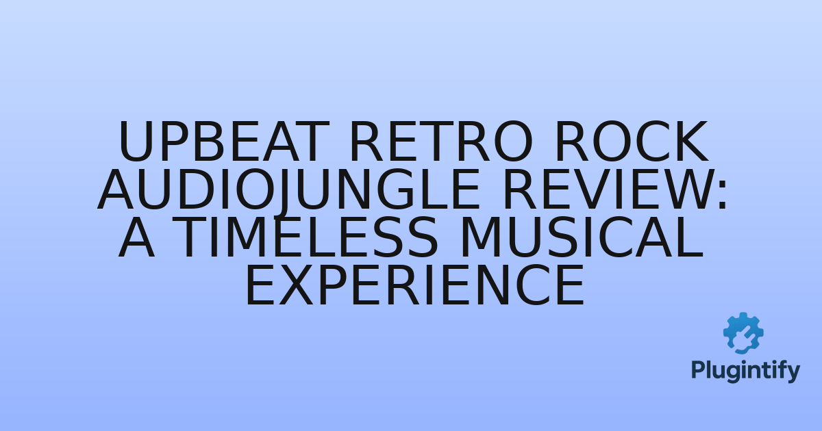 You are currently viewing Upbeat Retro Rock AudioJungle Review: A Timeless Musical Experience