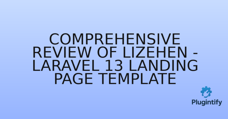 Read more about the article Comprehensive Review of Lizehen – Laravel 13 Landing Page Template