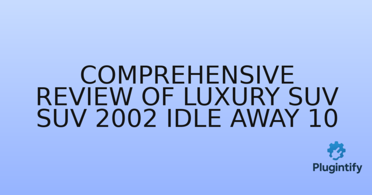 Read more about the article Comprehensive Review of Luxury Suv SUV 2002 Idle Away 10