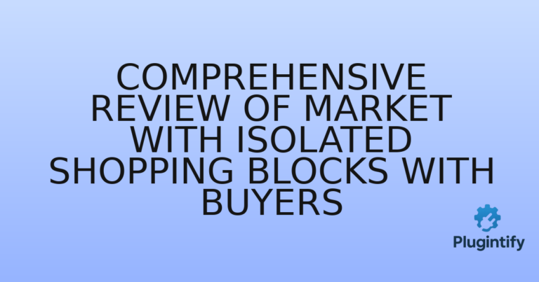 Read more about the article Comprehensive Review of Market with Isolated Shopping Blocks with Buyers