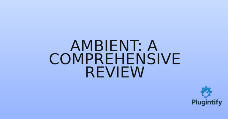 Read more about the article Ambient: A Comprehensive Review