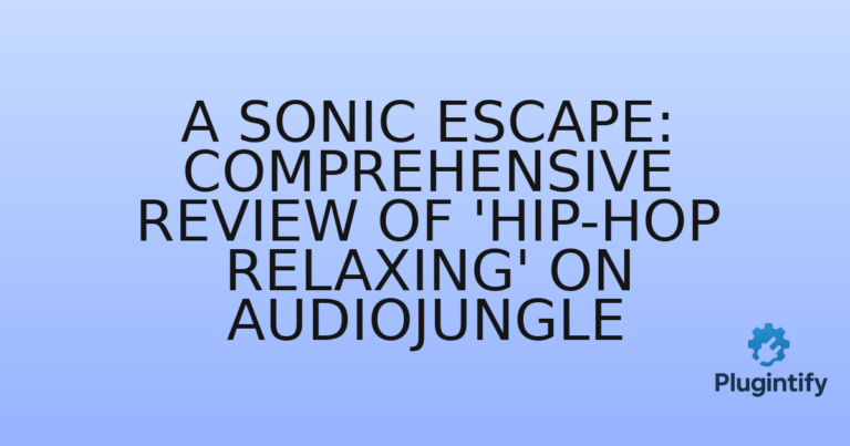 Read more about the article A Sonic Escape: Comprehensive Review of ‘Hip-Hop Relaxing’ on AudioJungle
