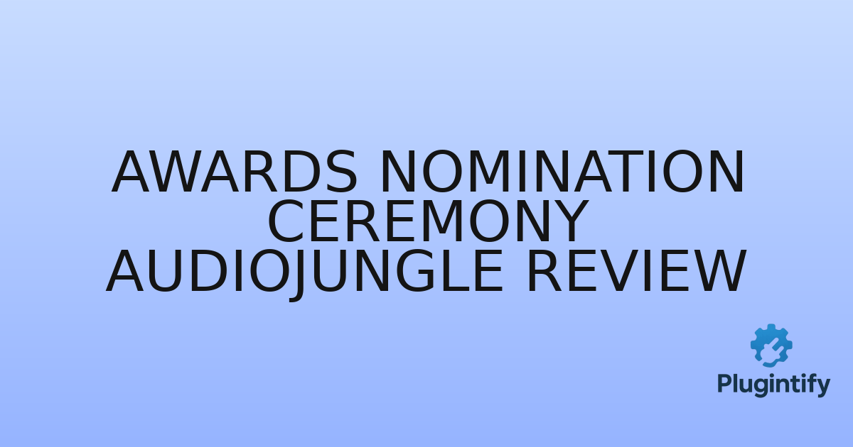 You are currently viewing Awards Nomination Ceremony AudioJungle Review