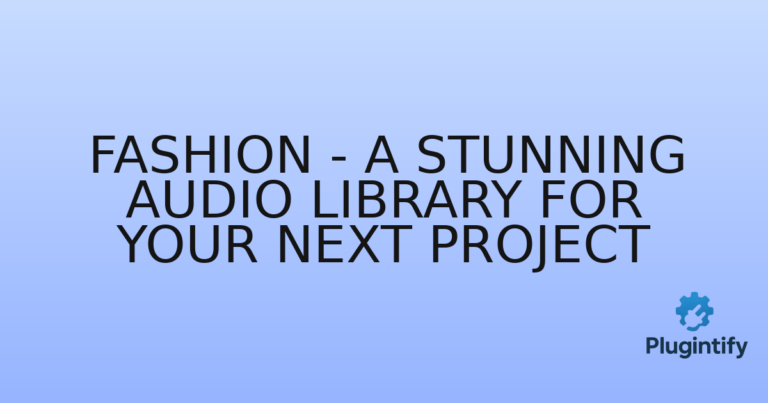 Read more about the article Fashion – A Stunning Audio Library for Your Next Project