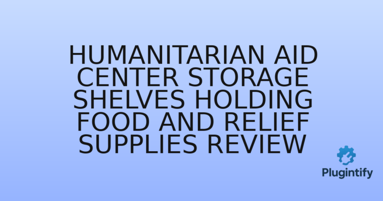 Read more about the article Humanitarian Aid Center Storage Shelves Holding Food and Relief Supplies Review