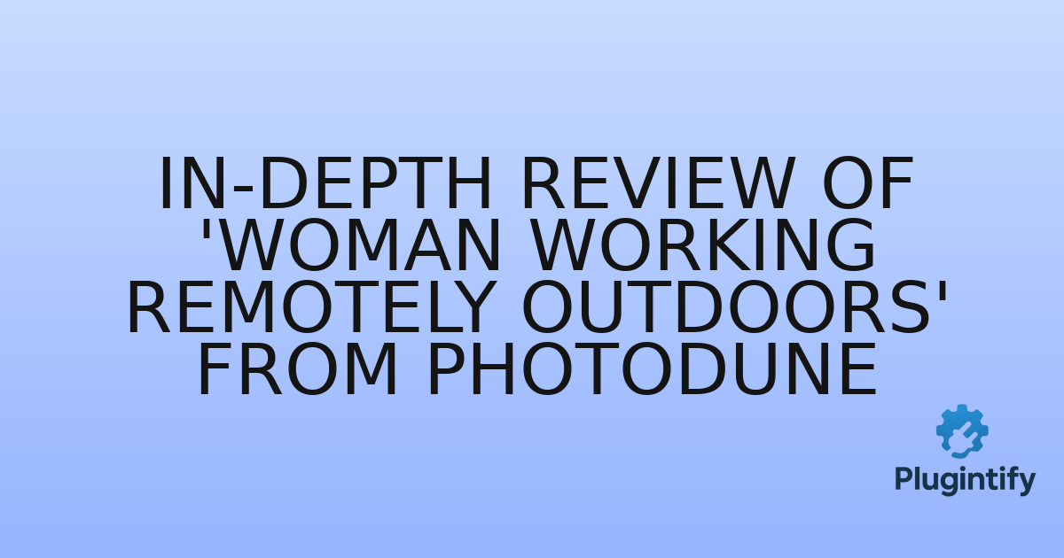 You are currently viewing In-Depth Review of ‘Woman Working Remotely Outdoors’ from Photodune