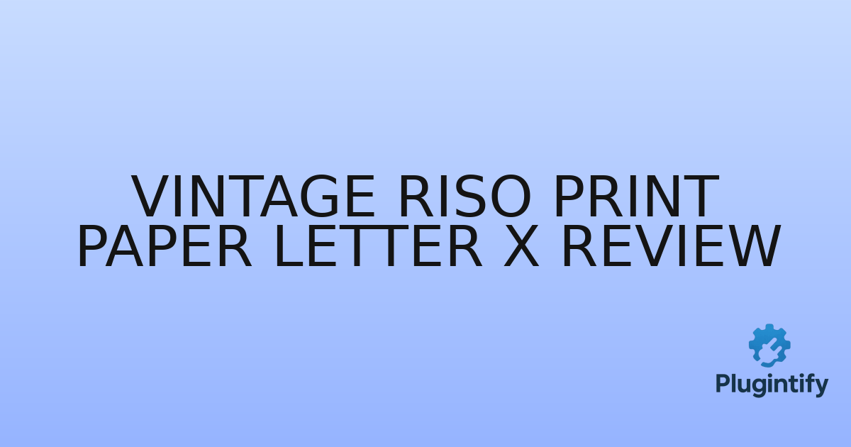 You are currently viewing Vintage Riso Print Paper Letter X Review