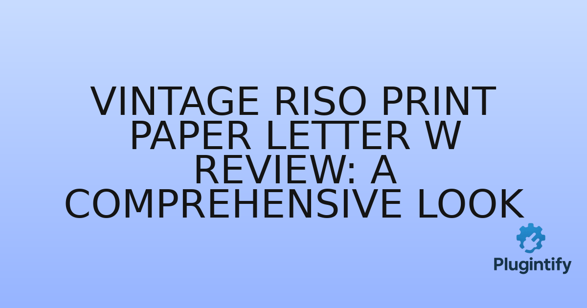 You are currently viewing Vintage Riso Print Paper Letter W Review: A Comprehensive Look