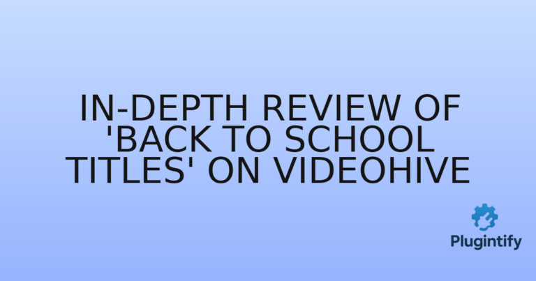 Read more about the article In-Depth Review of ‘Back to School Titles’ on VideoHive