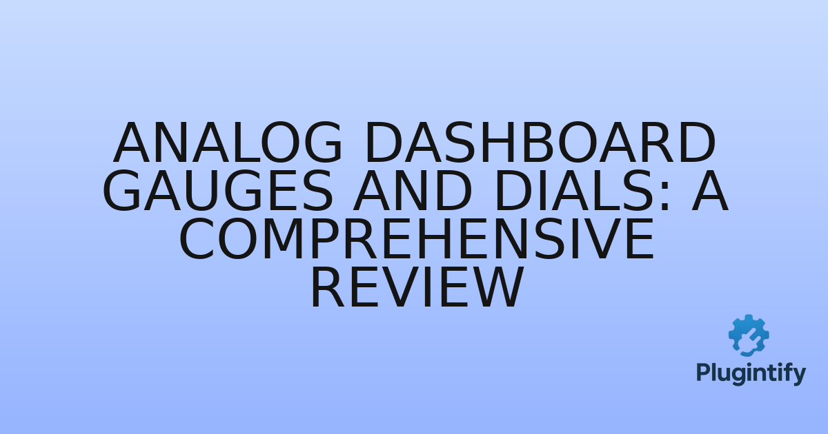 You are currently viewing Analog Dashboard Gauges and Dials: A Comprehensive Review