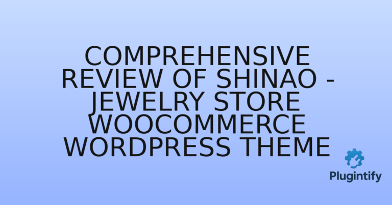 Read more about the article Comprehensive Review of Shinao – Jewelry Store WooCommerce WordPress Theme