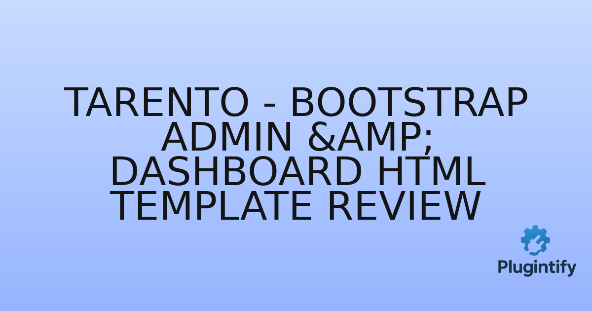 You are currently viewing Tarento – Bootstrap Admin & Dashboard Html Template Review