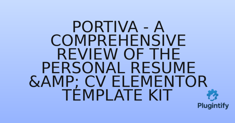Read more about the article Portiva – A Comprehensive Review of the Personal Resume & CV Elementor Template Kit