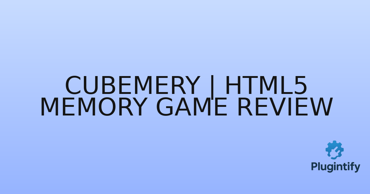 You are currently viewing CubeMery | Html5 Memory Game Review