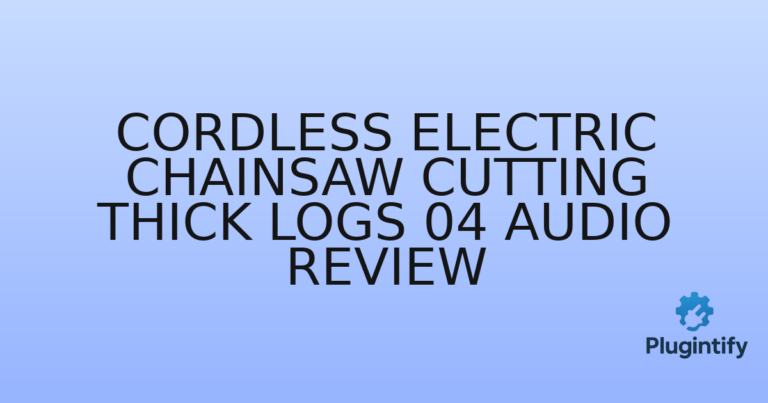 Read more about the article Cordless Electric Chainsaw Cutting Thick Logs 04 Audio Review