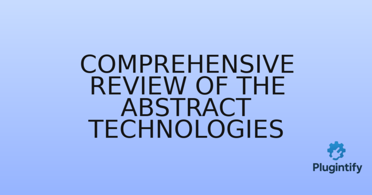 Read more about the article Comprehensive Review of The Abstract Technologies