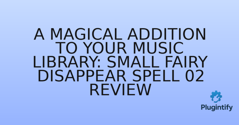 Read more about the article A Magical Addition to Your Music Library: Small Fairy Disappear Spell 02 Review