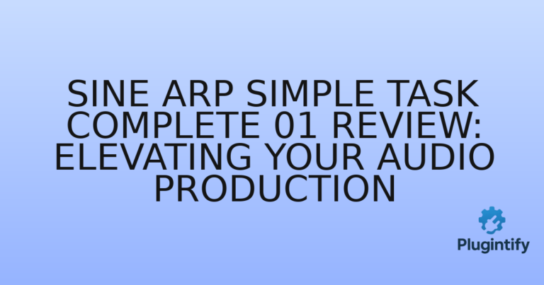 Read more about the article Sine Arp Simple Task Complete 01 Review: Elevating Your Audio Production