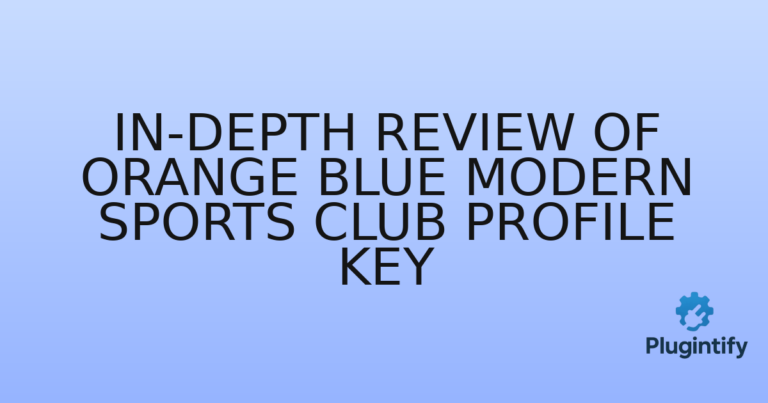 Read more about the article In-Depth Review of Orange Blue Modern Sports Club Profile KEY