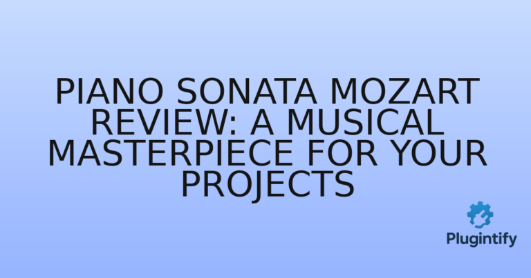 Read more about the article Piano Sonata Mozart Review: A Musical Masterpiece for Your Projects