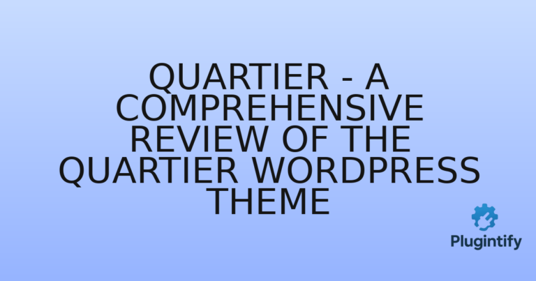 Read more about the article Quartier – A Comprehensive Review of the Quartier WordPress Theme