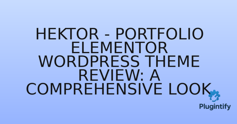 Read more about the article Hektor – Portfolio Elementor WordPress Theme Review: A Comprehensive Look