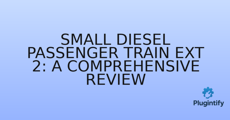Read more about the article Small Diesel Passenger Train Ext 2: A Comprehensive Review