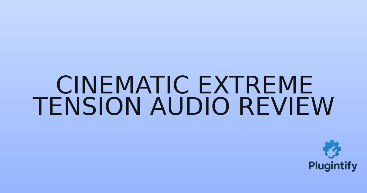 You are currently viewing Cinematic Extreme Tension Audio Review