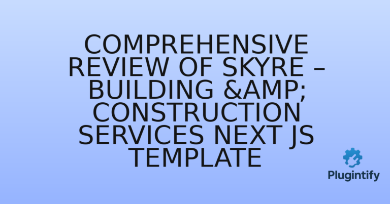Read more about the article Comprehensive Review of Skyre – Building & Construction Services Next js Template